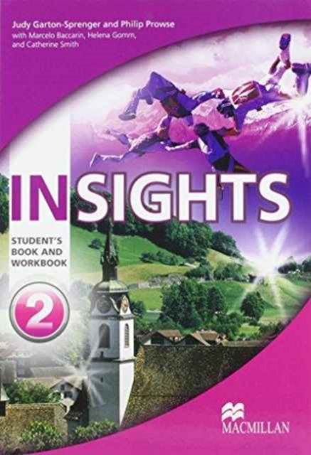 Insights Level 2 Student's Book and Workbook - Philip Prowse - Książki - Macmillan Education Australia - 9780230434080 - 1 czerwca 2013