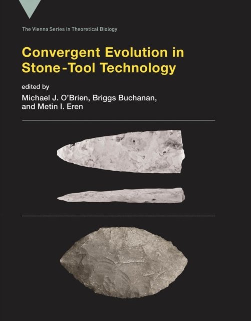 Convergent Evolution in Stone-Tool Technology : 22 (Paperback Book) (2024)