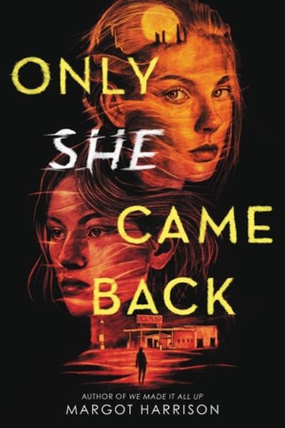 Cover for Margot Harrison · Only She Came Back (Hardcover Book) (2023)
