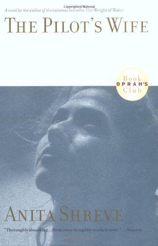 Cover for Anita Shreve · The Pilot's Wife (Oprah's Book Club) (Gebundenes Buch) [1st edition] (1998)