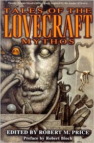 Tales of the Lovecraft Mythos (Ballantine Books) - Robert M Price - Books - Del Rey Books - 9780345444080 - October 1, 2002