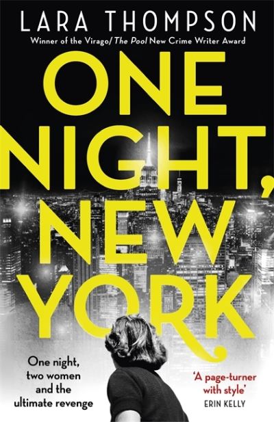 Cover for Lara Thompson · One Night, New York: 'A page turner with style' (Erin Kelly) (Hardcover Book) (2021)