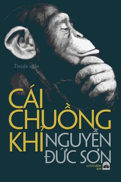 Cover for Nguy?n ??c S?n · CÁI CHU?NG KH? : T?p Truy?n Ng?n (Paperback Book) (2019)