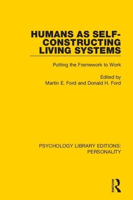 Cover for Humans as Self-Constructing Living Systems: Putting the Framework to Work - Psychology Library Editions: Personality (Paperback Book) (2021)
