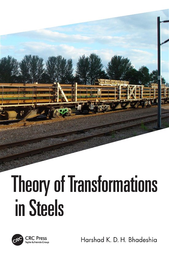 Cover for Bhadeshia, Harshad K. D. H. (University of Cambridge, Cambridge, England) · Theory of Transformations in Steels (Hardcover Book) (2021)