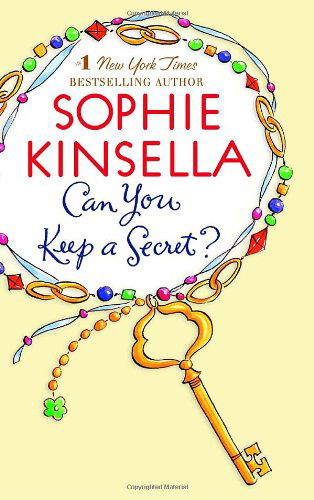 Can You Keep a Secret?: A Novel - Sophie Kinsella - Books - Random House Publishing Group - 9780385338080 - March 1, 2005