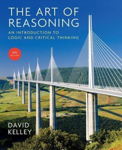 Cover for David Kelley · Art of Reasoning An Introduction to Logic and Critical Thinking (Bog) (2013)