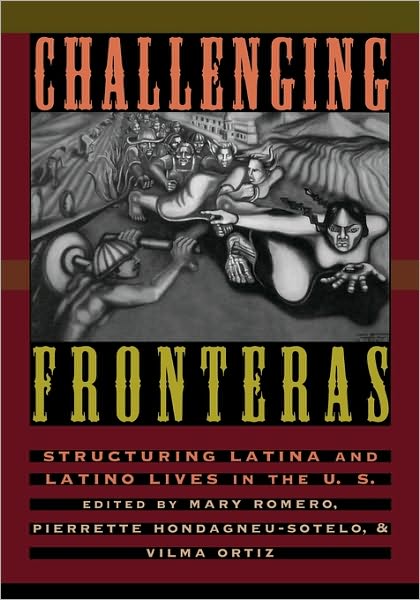 Cover for Mary Romero · Challenging Fronteras: Structuring Latina and Latino Lives in the U.S. (Paperback Book) (1997)