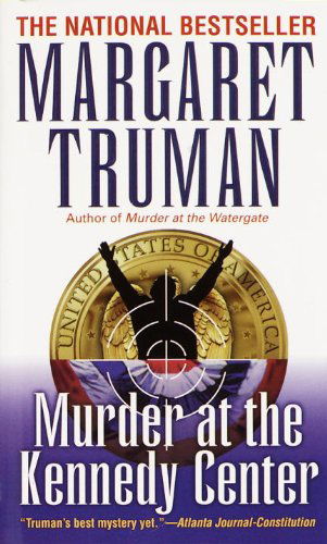 Cover for Margaret Truman · Murder at the Kennedy Center (Capital Crime Mysteries) (Pocketbok) [Reissue edition] (1990)