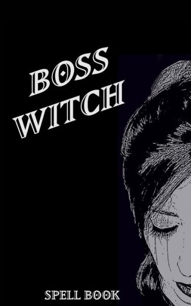 Cover for Mantablast · Boss Witch - Blank Lined Notebook (Paperback Book) (2021)