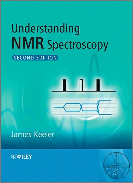 Cover for Keeler, James (University Of Cambridge) · Understanding NMR Spectroscopy (Paperback Book) (2010)