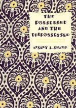 Lesley A. Sharp · The Possessed and the Dispossessed: Spirits, Identity, and Power in a Madagascar Migrant Town - Comparative Studies of Health Systems and Medical Care (Taschenbuch) (1994)