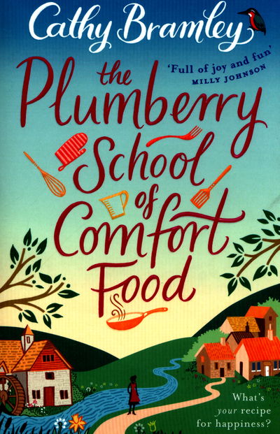 The Plumberry School of Comfort Food - Cathy Bramley - Books - Transworld Publishers Ltd - 9780552172080 - June 30, 2016