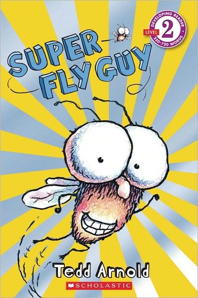 Cover for Tedd Arnold · Super Fly Guy (Turtleback School &amp; Library Binding Edition) (Fly Guy - Level 2) (Hardcover bog) [Turtleback School &amp; Library Binding edition] (2009)