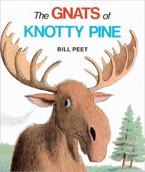Cover for Bill Peet · The Gnats of Knotty Pine (Inbunden Bok) [Turtleback School &amp; Library Binding edition] (1984)