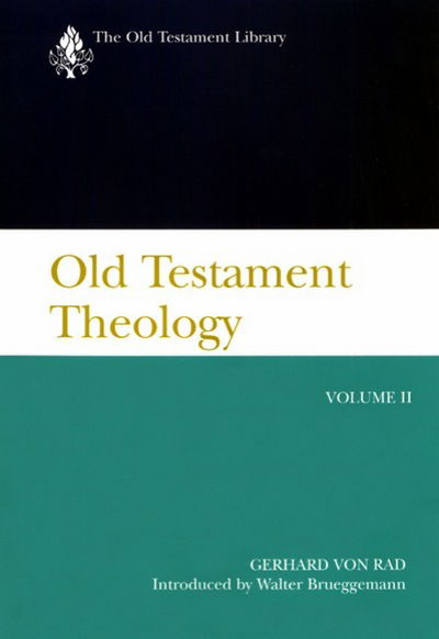 Cover for Gerhard Von Rad · Old Testament Theology, Volume II (Paperback Book) (2001)