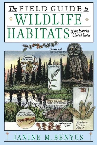 The Field Guide to Wildlife Habitats of the Eastern United States - Janine M. Benyus - Books - Touchstone - 9780671659080 - June 15, 1989