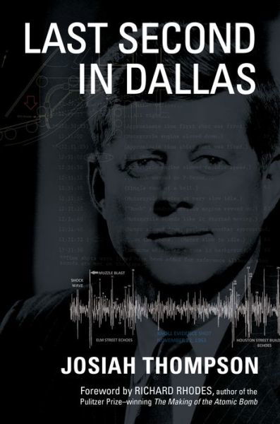 Cover for Josiah Thompson · Last Second in Dallas (Hardcover bog) (2021)