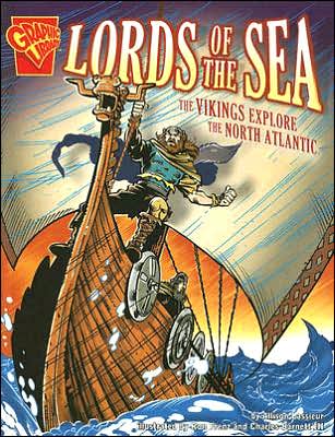 Cover for Allison Lassieur · Lords of the Sea: the Vikings Explore the North Atlantic (Graphic History) (Paperback Book) (2006)