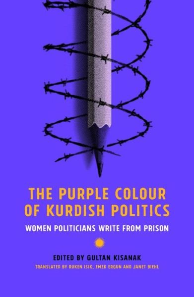 Cover for Ruken Isik · The Purple Color of Kurdish Politics: Women Politicians Write from Prison (Pocketbok) (2022)