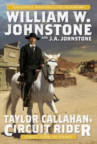 Cover for William W. Johnstone · Taylor Callahan, Circuit Rider (Paperback Book) (2022)