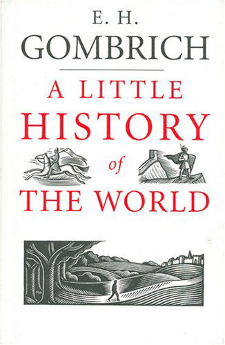 Cover for E. H. Gombrich · A Little History of the World (Blackstone Audio Classics Collection) (MP3-CD) [Unabridged Mp3cd edition] (2006)