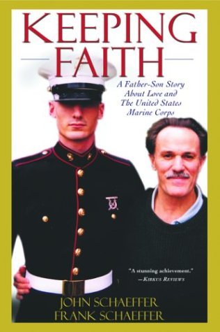 Cover for Frank Schaeffer · Keeping Faith: A Father-Son Story About Love and the United States Marine Corps (Taschenbuch) [First Trade Paper Ed. edition] (2003)