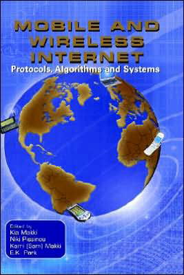 Cover for Kia Makki · Mobile and Wireless Internet: Protocols, Algorithms and Systems (Hardcover Book) [2003 edition] (2003)