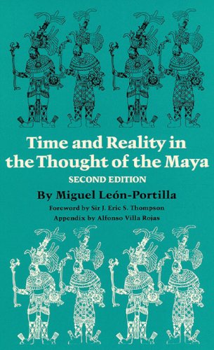 Cover for Miguel Leon- Portilla · Time and Reality in the Thought of the Maya - Civilization of American Indian S. (Bog) [Revised edition] (1990)