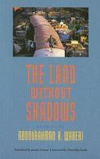 Cover for Abdourahman A. Waberi · The Land without Shadows - CARAF Books: Caribbean and African Literature Translated from French (Pocketbok) (2005)