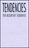 Cover for Eve Kosofsky Sedgwick · Tendencies - Series Q (Hardcover Book) (1993)