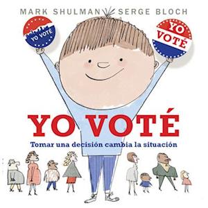 Yo Voté - Mark Shulman - Books - Holiday House, Incorporated - 9780823458080 - January 2, 2024