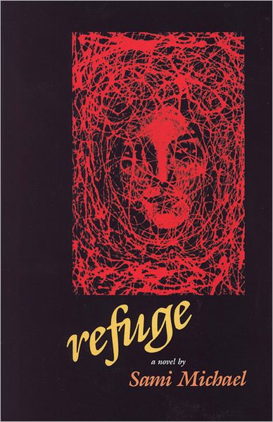 Refuge: a Novel - Sammy Michael - Books - The Jewish Publication Society - 9780827603080 - October 1, 1988