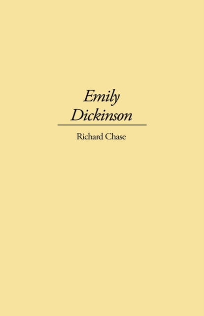 Cover for Richard Chase · Emily Dickinson (Gebundenes Buch) [New ed of 1951 edition] (1971)