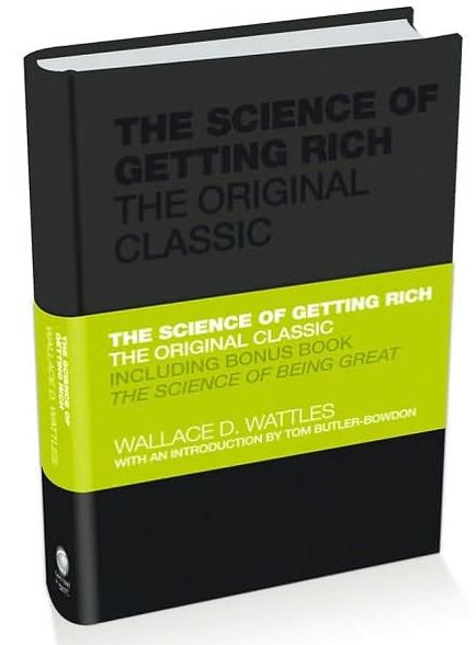 Cover for Wallace Wattles · The Science of Getting Rich: The Original Classic - Capstone Classics (Hardcover Book) (2010)