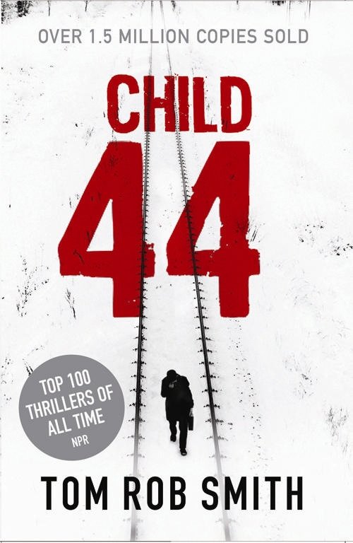 Child 44 - Tom Rob Smith - Kirjat - Simon & Schuster Ltd - 9780857204080 - torstai 28. huhtikuuta 2011