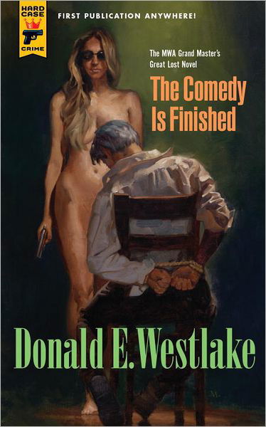 Cover for Donald E. Westlake · The Comedy is Finished (Gebundenes Buch) (2012)