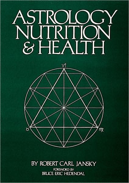 Cover for Robert Carl Jansky · Astrology Nutrition and Health (Pocketbok) (1997)