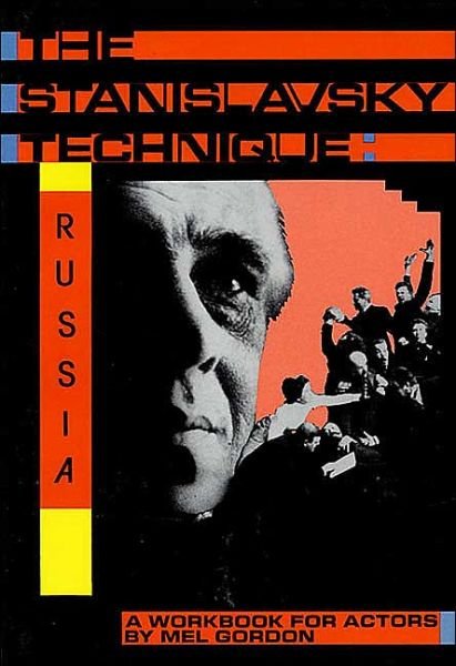 Cover for Mel Gordon · The Stanislavsky Technique: Russia: A Workbook for Actors - Applause Acting Series (Taschenbuch) (1988)