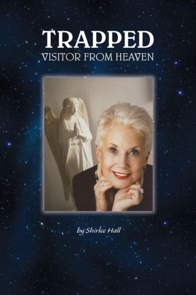 Cover for Shirlee Hall · Trapped: Visitor from Heaven (Paperback Book) (2014)