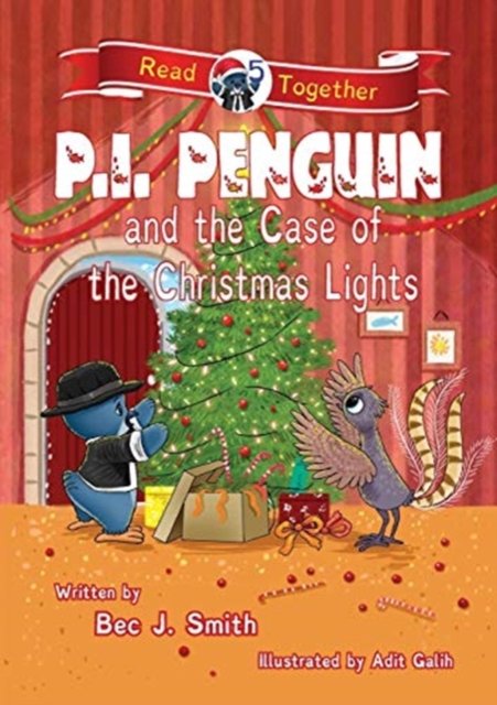 Bec J Smith · P.I. Penguin and the Case of the Christmas Lights - P.I. Penguin (Paperback Book) (2018)