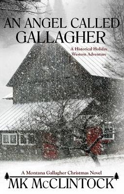 Cover for Mk McClintock · An Angel Called Gallagher - Montana Gallaghers (Paperback Book) (2015)