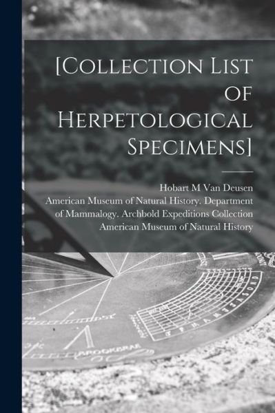 Cover for Hobart M Van Deusen · [Collection List of Herpetological Specimens] (Paperback Bog) (2021)
