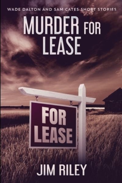 Cover for Jim Riley · Murder For Lease (Paperback Book) (2021)