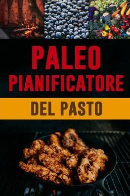 Cover for Pimpom Pianificatori · Paleo Pianificatore del Pasto (Paperback Bog) (2019)