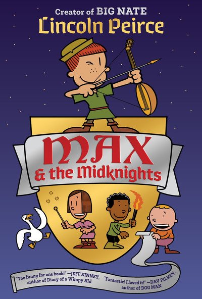 Cover for Lincoln Peirce · Max And The Midknights (Inbunden Bok) (2019)