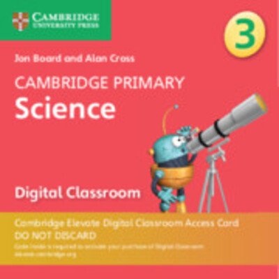 Cover for Jon Board · Cambridge Primary Science Stage 3 Cambridge Elevate Digital Classroom Access Card (1 Year) - Cambridge Primary Science (N/A) (2019)