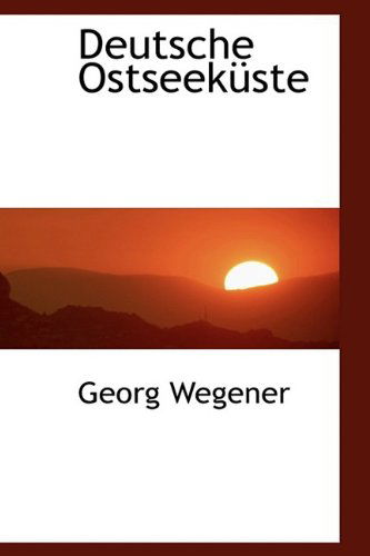 Cover for Georg Wegener · Deutsche Ostseeküste (Paperback Book) [German edition] (2009)