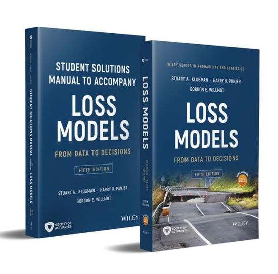 Cover for Klugman, Stuart A. (Drake University, IA) · Loss Models: From Data to Decisions, Book + Solutions Manual Set (Hardcover Book) (2019)