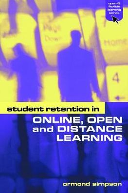 Cover for Simpson, Ormond (The Open University, UK. The Open University) · Student Retention in Online, Open and Distance Learning - Open and Flexible Learning Series (Hardcover Book) (2017)